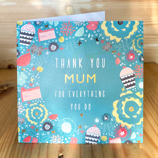 Thank you Mum for Everything you do Premium Card | Buy Birthday Cards